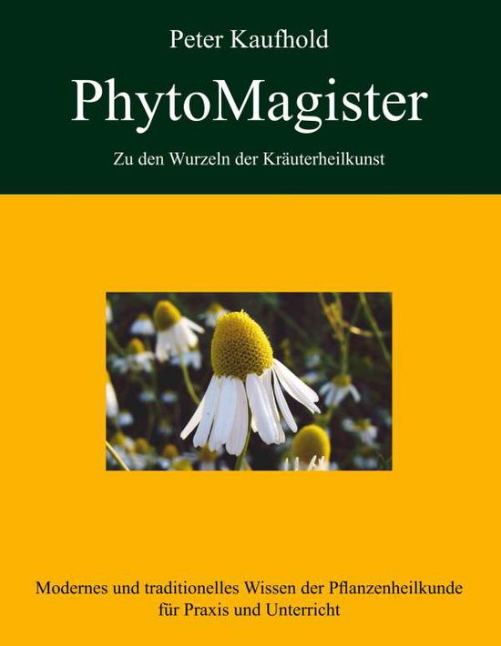 Cover for Kaufhold · PhytoMagister - Zu den Wurze.2 (Book)