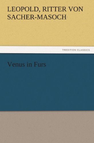 Cover for Leopold Ritter Von Sacher-Masoch · Venus in Furs (Pocketbok) (2011)