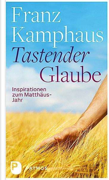 Cover for Kamphaus · Tastender Glaube (Bok)