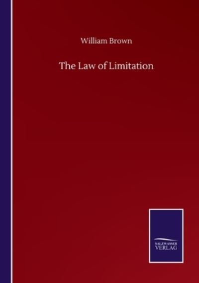 Cover for William Brown · The Law of Limitation (Paperback Book) (2020)