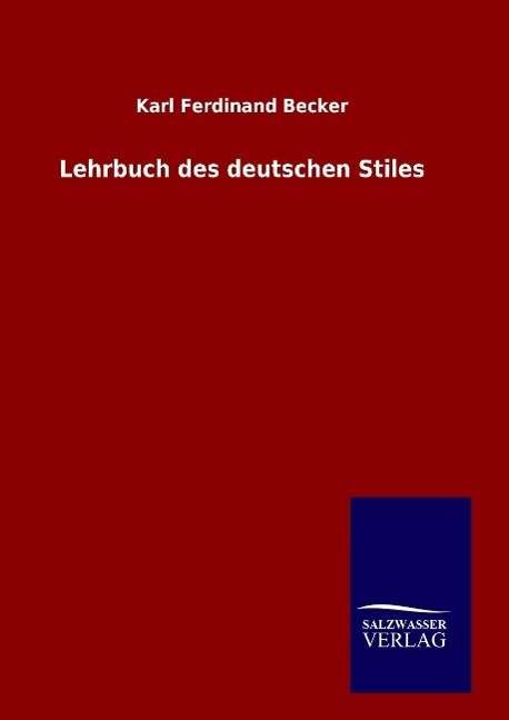 Cover for Becker · Lehrbuch des deutschen Stiles (Buch) (2016)