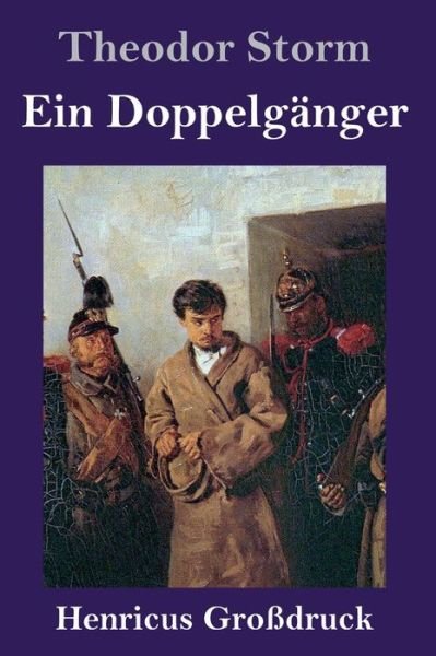 Cover for Theodor Storm · Ein Doppelganger (Grossdruck) (Hardcover bog) (2019)