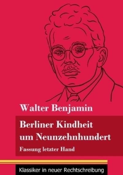 Cover for Walter Benjamin · Berliner Kindheit um Neunzehnhundert (Pocketbok) (2021)