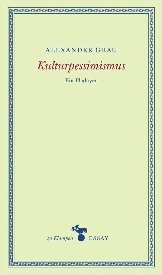 Cover for Grau · Kulturpessimismus (Buch)
