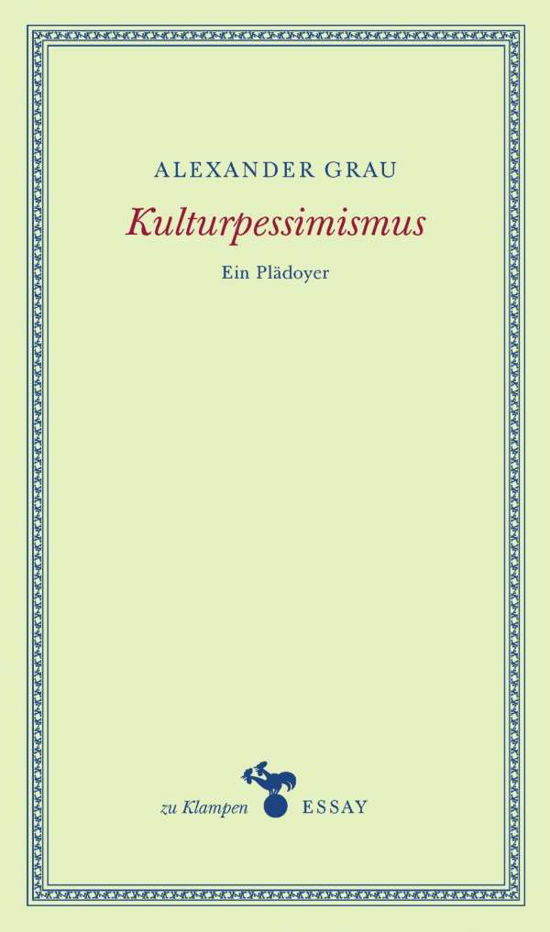 Cover for Grau · Kulturpessimismus (Bog)