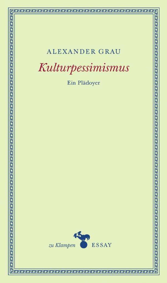 Cover for Grau · Kulturpessimismus (Book)