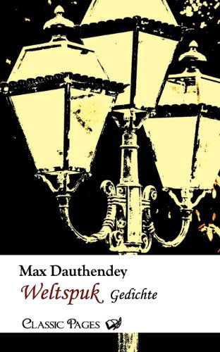 Cover for Max Dauthendey · Weltspuk (Classic Pages) (German Edition) (Taschenbuch) [German edition] (2010)