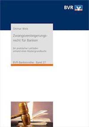 Cover for Ditmar Weis · Zwangsversteigerungsrecht für Banken (Pocketbok) (2021)