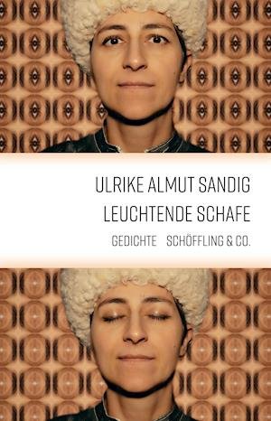 Cover for Ulrike Almut Sandig · Leuchtende Schafe (Gebundenes Buch) (2022)