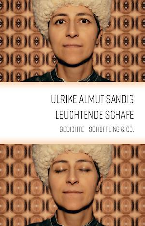 Cover for Ulrike Almut Sandig · Leuchtende Schafe (Hardcover Book) (2022)