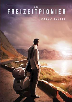 Cover for Thomas Sailer · Der Freizeitpionier (Paperback Book) (2015)