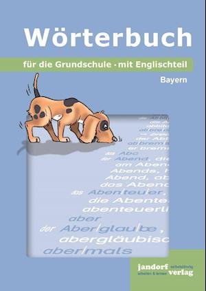 Cover for Peter Wachendorf · Wörterbuch für die Grundschule (Ausgabe Bayern) (Taschenbuch) (2018)