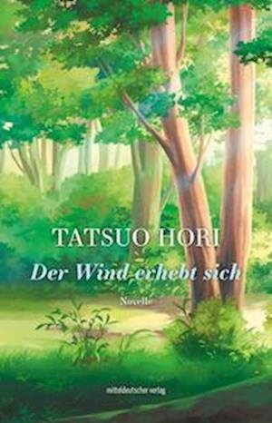 Cover for Tatsuo Hori · Der Wind erhebt sich (Book) (2022)