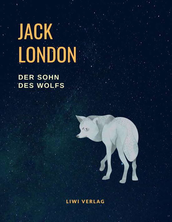 Cover for London · Der Sohn des Wolfs (Vollständige (Book)