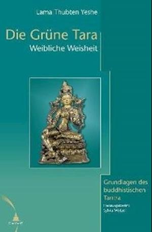 Die grüne Tara - Sylvia Wetzel - Books - Diamant Verlag - 9783980579827 - March 5, 2001