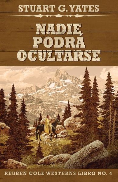 Cover for Stuart G Yates · Nadie Podra Ocultarse (Paperback Book) (2021)