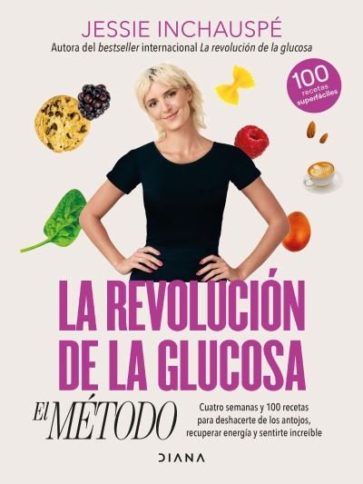 Revolución de la Glucosa - Jessie Inchauspe - Bøker - Editorial Planeta, S. A. - 9786073904827 - 24. oktober 2023