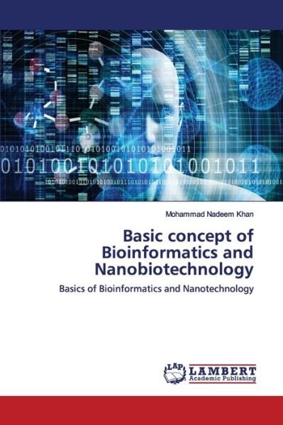 Basic concept of Bioinformatics an - Khan - Books -  - 9786200078827 - May 28, 2020