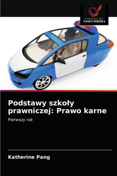 Cover for Katherine Pang · Podstawy szkoly prawniczej (Paperback Book) (2021)