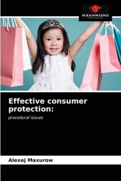 Cover for Alexej Maxurow · Effective consumer protection (Paperback Book) (2021)