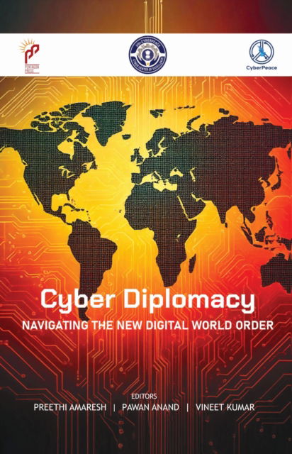 Cover for Preethi Amaresh · Cyber Diplomacy: Navigating the New Digital World Order (Hardcover Book) (2025)