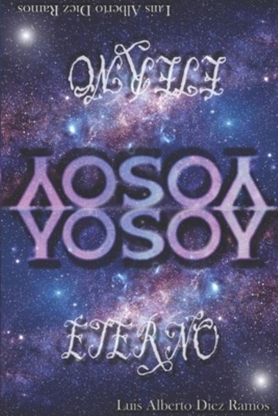 Cover for Luis Alberto Diez Ramos · Yosoy Eterno (Paperback Book) (2020)