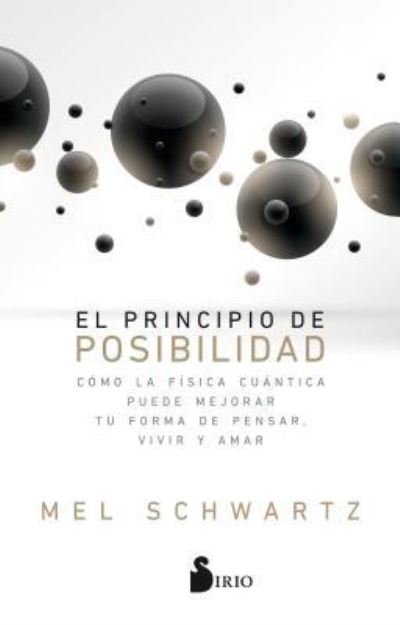 Cover for Mel Schwartz · El Principio de la Posibilidad (Paperback Book) (2018)