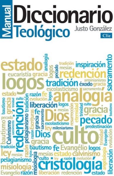 Cover for Justo L. Gonzalez · Diccionario manual de teologia (Pocketbok) (2011)