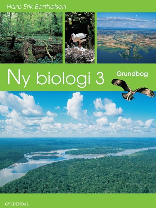 Ny biologi 1-4: Ny biologi 3 - Hans Erik Berthelsen - Libros - Gyldendal - 9788700196827 - 3 de noviembre de 1999