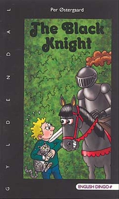 Cover for Per Østergaard · English Dingo - et flag. Primært til 4.-5. klasse: The Black Knight (Sewn Spine Book) [1st edition] (2004)
