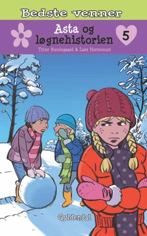 Cover for Trine Bundsgaard · Bedste venner: Bedste venner 5 - Asta og løgnehistorien (Gebundesens Buch) [1. Ausgabe] [Indbundet] (2012)