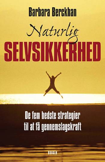 Cover for Barbara Berckhan · Naturlig selvsikkerhed (Sewn Spine Book) [1st edition] (2008)