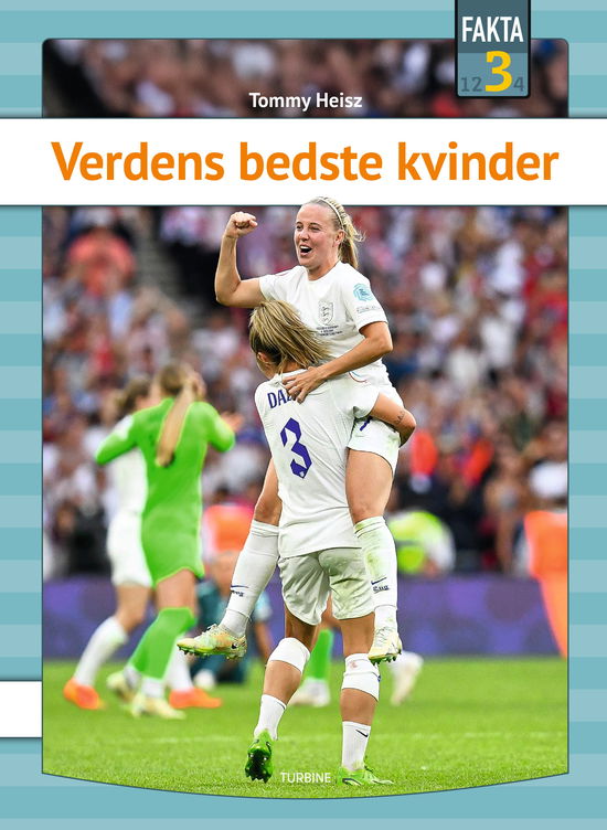 Fakta 3: Verdens bedste kvinder - Tommy Heisz - Books - Turbine - 9788740697827 - June 18, 2025