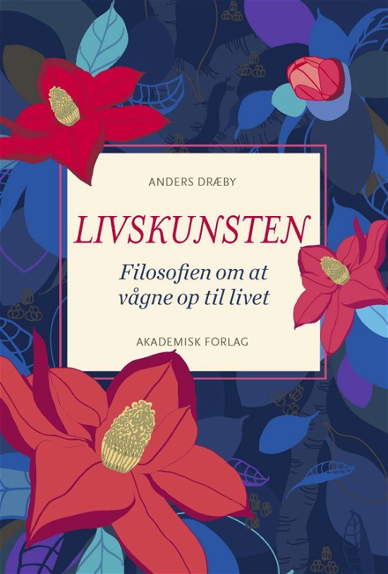 Cover for Anders Dræby · Livskunsten (Sewn Spine Book) [1th edição] (2018)