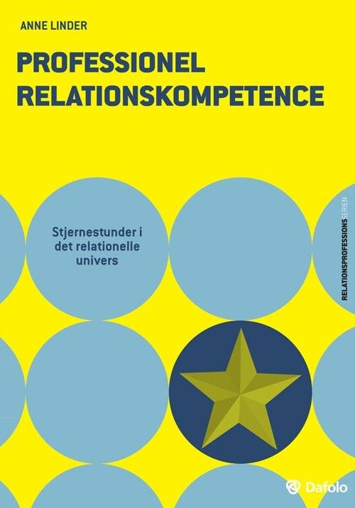 Cover for Anne Linder · Relationsprofessionsserien: Professionel relationskompetence (Pocketbok) [1:a utgåva] (2016)
