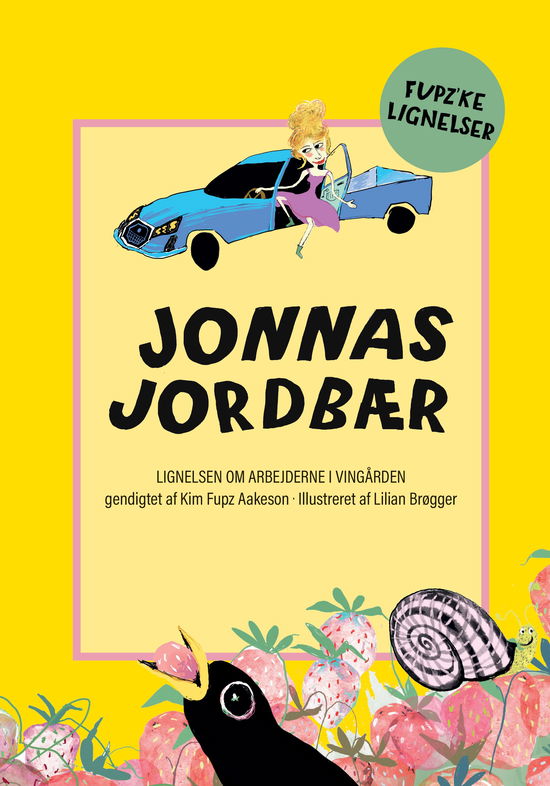 Cover for Kim Fupz Aakeson · Fupz'ke lignelser: Jonnas jordbær (Hardcover bog) [1. udgave] (2023)