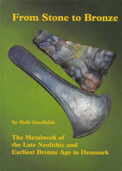 Cover for Helle Vandkilde · From stone to bronze (Book) [1st edition] (2001)