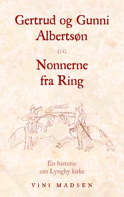 Cover for Vini Madsen · Gertrud og Gunni Albertsøn og Nonnerne fra Ring (Paperback Book) [1.º edición] [Paperback] (2009)