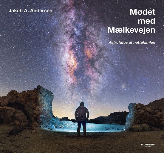 Jakob A. Andersen · Mødet med Mælkevejen (Bound Book) [1. wydanie] (2024)
