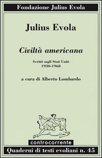 Cover for Julius Evola · Civilta Americana. Scritti Sugli Stati Uniti (1930-1968) (Book)