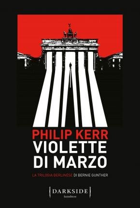 Cover for Philip Kerr · Violette Di Marzo. La Trilogia Berlinese Di Bernie Gunther #01 (Book)
