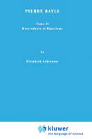 Cover for Elisabeth Labrousse · Pierre Bayle: Tome II Heterodoxie et Rigorisme - International Archives of the History of Ideas / Archives Internationales d'Histoire des Idees (Hardcover Book) [1964 edition] (1964)