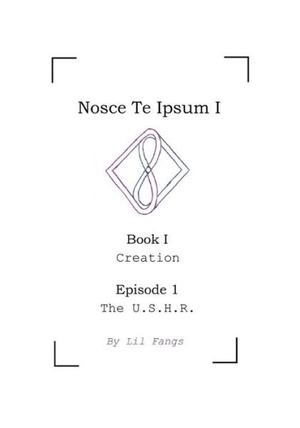 Cover for Lil Fangs · Nosce Te Ipsum I, Book I, Episode 1 (Paperback Book) (2018)