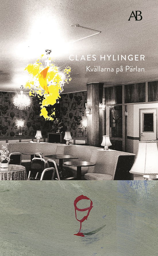 Kvällarna på Pärlan - Claes Hylinger - Books - Albert Bonniers förlag - 9789100803827 - September 19, 2023