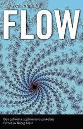 Cover for Mihaly Csíkszentmihályi · Flow : den optimala upplevelsens psykologi (Pocketbok) (2006)