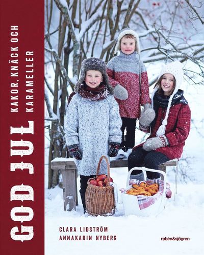 Cover for Annakarin Nyberg Clara Lidström · God jul : kakor, knäck och karameller (Hardcover Book) (2015)