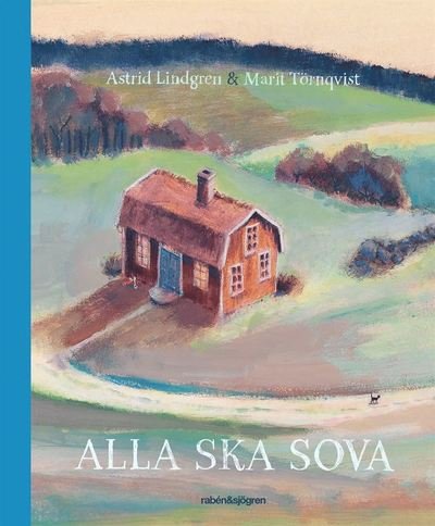 Cover for Marit Törnqvist · Alla ska sova (Inbunden Bok) (2019)