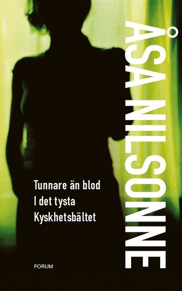 Cover for Åsa Nilsonne · Monika Pedersen: Tunnare än blod ; I det tysta ; Kyskhetsbältet (ePUB) (2012)