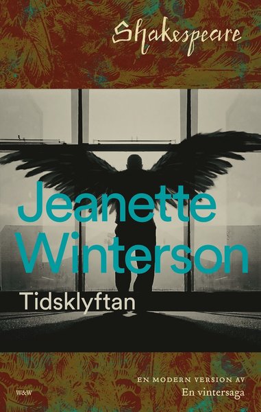 Cover for Jeanette Winterson · The Hogarth Shakespeare: Tidsklyftan : en vintersaga på nytt (Indbundet Bog) (2016)