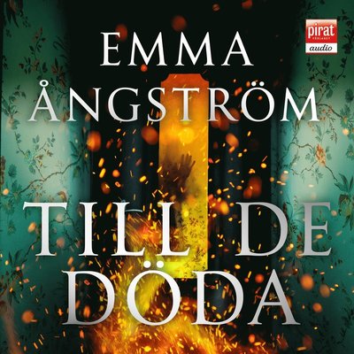 Cover for Emma Ångström · Till de döda (Audiobook (MP3)) (2021)